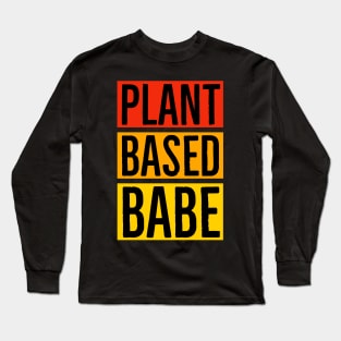 Plantbased Babe Long Sleeve T-Shirt